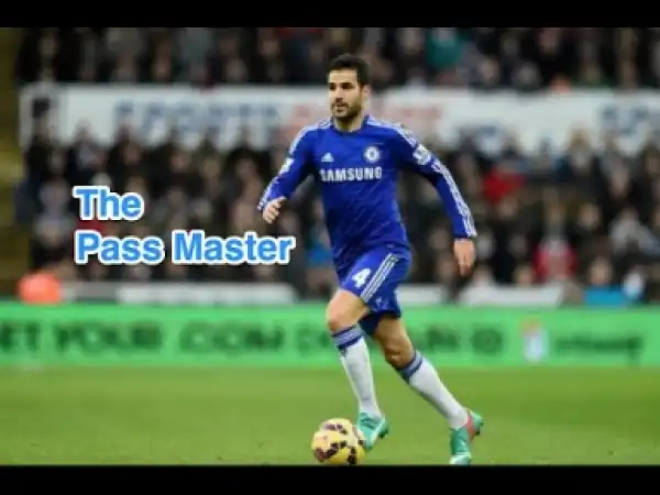 Video: Cesc Fabregas - The Pass Master - Best passes 2014/15 - HD